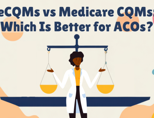 eCQMs vs Medicare CQMs: Which Is Better for ACOs? | Medisolv