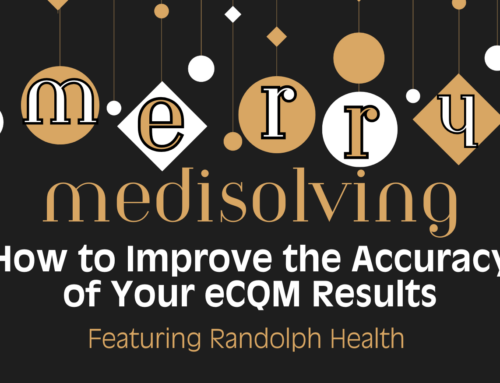 How to Improve the Accuracy of Your eCQM Results | Medisolv